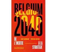 Belgium 2040: De l'inertie à la stratégie