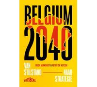 Belgium 2040: van stilstand naar strategie