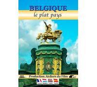 Belgium: The Flat Country ( Belgique : Le plat pays ) [ Origine Francese, Nessuna Lingua Italiana ]