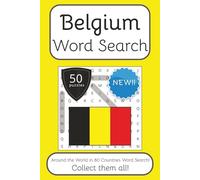 Belgium Word Search Book: Words Search With Easy To Read Print about Belgium, Travel, Culture and More | 6x9 inches, 100 pages | 50 puzzles. Ideal for ... English, Spanish, Italian, French and German.
