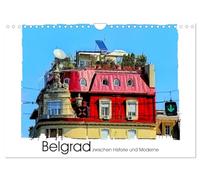 Belgrad zwischen Historie und Moderne (Wandkalender 2026 DIN A4 quer), CALVENDO Monatskalender: Impressionen aus Serbiens Hauptstadt Belgrad.