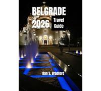 Belgrade Travel Guide 2026: A Symphony of Culture, Cuisine & Connection in the Heart of the Balkans