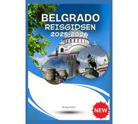 BELGRADO REISGIDSEN 2025-2026