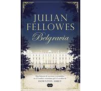Belgravia /Julian Fellowes's Belgravia