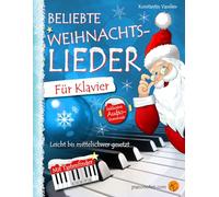 Beliebte Weihnachtslieder für Klavier oder Keyboard - Leicht bis mittelschwer - inkl. Audio-Dateien und Tastenfinder. Klaviernoten für Anfänger & Fortgeschrittene