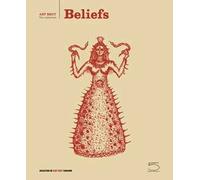 Beliefs. Ediz. a colori