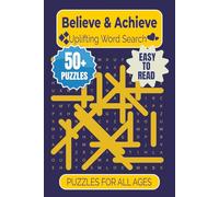 Believe & Achieve Uplifting Word Search Book: Word Searches with Easy to Read Print about Believing in Yourself and Positive Thinking and More | 6X9 ... . Gifts for Birthdays, Holidays and Vacations