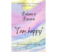 Believe & Become: I am happy