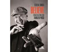Believe. Conversazioni con Fabrizio Poggi