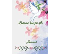 Believe God for It: Journal
