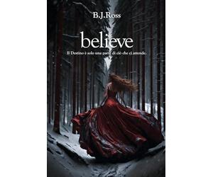 Believe: Il Destino è solo una parte di ciò che ci attende.