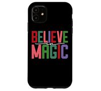 Believe In Magic Inspirational Positive Citazione Custodia per iPhone 11