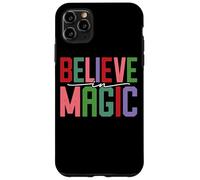 Believe In Magic Inspirational Positive Citazione Custodia per iPhone 11 Pro Max