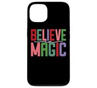 Believe In Magic Inspirational Positive Citazione Custodia per iPhone 13