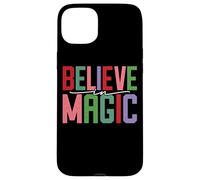 Believe In Magic Inspirational Positive Citazione Custodia per iPhone 15 Plus