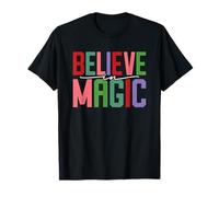 Believe in Magic Inspirational Positive Citazione Maglietta