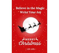 Believe in the Magic: A Christmas-Themed Notebook with Fun Facts & Goal-Setting Page