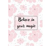 Believe in your magic