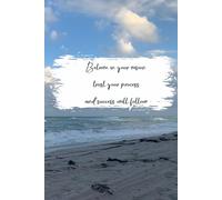 Believe In Your Vision, Trust Your Process, And Success Will Follow: Inspiration Collector & On-the-Go Organiser
