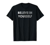 Believe in Yourself - Testo Motivazionale in Grassetto Maglietta