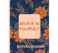 BELIEVE IN YOURSELF: Things are always working out for me