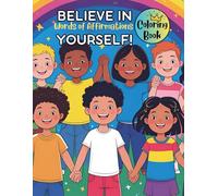Believe In Yourself: Words of Affirmation coloring book