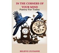 Believe Lylyianne In The Corners Of Your Mind (Tascabile)