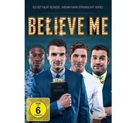 Believe me