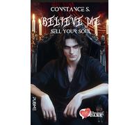 Believe me: Sell Your Soul (Collana Un cuore per capello - PubMe)