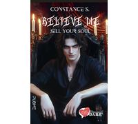 Believe me. Sell your soul - Constance S.