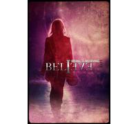 Believe -Seeing Is Believing (DVD) Believe Believe