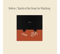 Believe Spirits Of The Dead Are Watching (CD)