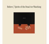 Believe Spirits Of The Dead Are Watching (CD)