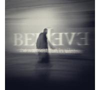 Believe - Warmest Sun In Winter