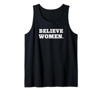 Believe Women. Simple Feminist Support Canotta