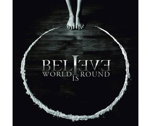 Believe - World Is Round