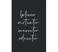 Believer Motivator Innovator Educator: Lustiges Notizbuch A5 | Lustiges Tagebuch | Lustiges Notizbuch | 120 Seiten | Tolles Geschenk für Freunde und ... Notizbuch liniert | Tagebuch liniert | Planer