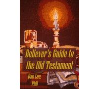 Believer's Guide to the Old Testament