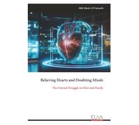 Believing Hearts and Doubting Minds: The Eternal Struggle in Eliot and Hardy