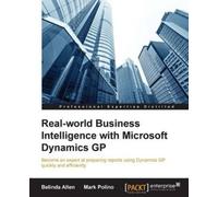 Belinda Allen Ma Real-world Business Intelligence with Microsoft Dy (Tascabile)