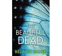 Belinda Bauer The Beautiful Dead (Tascabile)