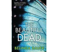 Belinda Bauer The Beautiful Dead (Tascabile)