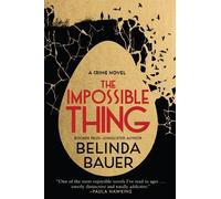 Belinda Bauer The Impossible Thing (Copertina rigida)