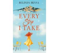 Belinda Benna Every Step I Take (Tascabile) (PRESALE 27/08/2026)