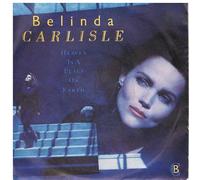 Belinda Carlisle - Heaven Is A Place On Earth [7" VINYL]
