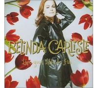 Belinda Carlisle - Live Your Life Be Free - Virgin - CDV 2680, Offside Records - 262 117 by Belinda Carlisle (1991-01-01)