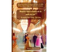 Belinda Chavremootoo Meurtre sous le lustre de la salle de bal (Tascabile)