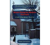 Belinda Chavremootoo Murder During the Mistletoe Procession (Tascabile)