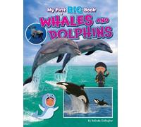 Belinda Gallagher My First BIG Book of WHALES and DOLPHINS (Tascabile)