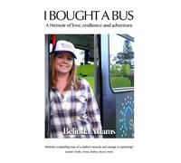 Belinda M Adams I Bought a Bus (Tascabile)
